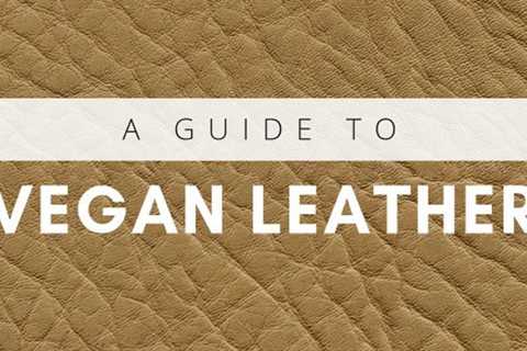 What is Vegan leather made of