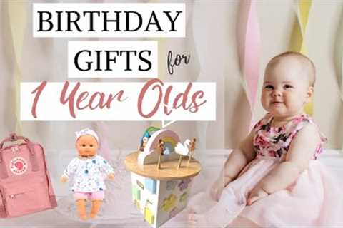 1 Year Old Birthday Presents | Baby & Toddler Gift Ideas