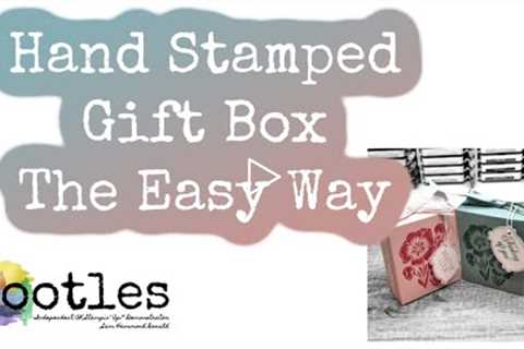 Hand Stamped Gift Box The Easy Way