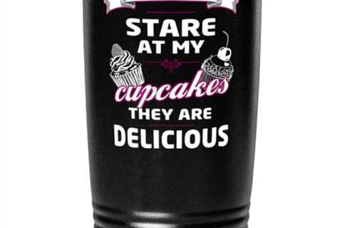 It's Ok to Stare at My Cupcakes, black tumbler 20oz. Model 6400016