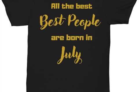 All the best people are born in  JULY black Unisex Tee, Funny birthday candle