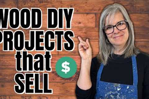 MAKE MONEY SELLING YOUR CRAFTS / DIY  WOOD  Projects that SELL BEST