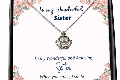 To my Sister, when you smile, I smile - Crown Pendant Necklace. Model 64037