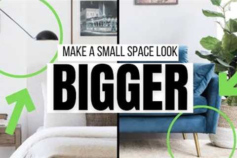 7 Design Tricks that Will Make Your Small Space Look HUGE! Small Space Hacks