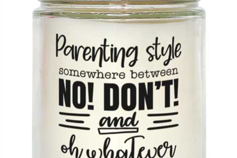 Parenting style somewhere between no! Don't and...,  Vanilla candle. Model