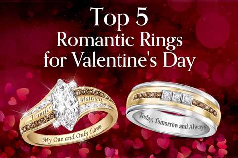 Top 5 Romantic Rings for Valentine’s Day (Updated 2023)