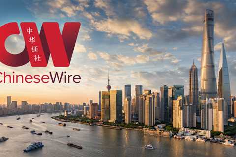 Insights and Opportunities in Chinese Companies - ChineseWire