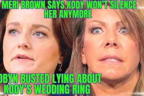 Meri Brown EXPOSES DISTURBING SECRET ABOUT KODY, DESTROYS THE SHOW, Robyn BUSTED LYING about RING