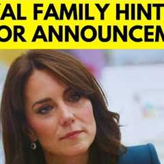 Kate Middleton | Princess Of Wales | ''Extremely Important'' Update Likely At Any Moment | N18V