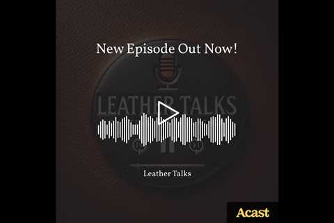 This episode of Leather Talks delves into the history and enduring style of the women's leather brie